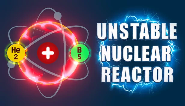 不稳定核反应堆（Unstable Nuclear Reactor） 游戏封面