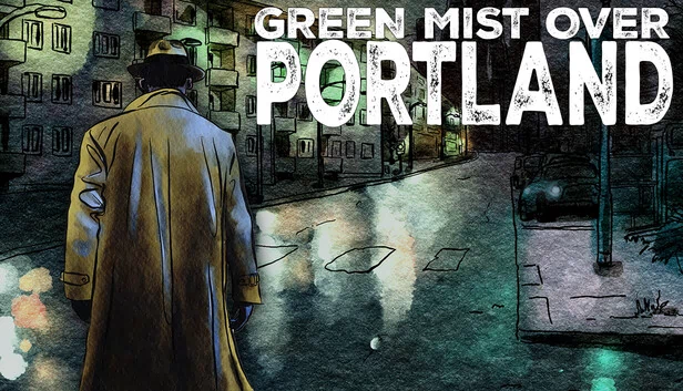 波特兰的绿色迷雾(Green Mist over Portland) 游戏封面