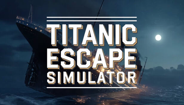 泰坦尼克号逃生模拟器™（Titanic Escape Simulator™） 游戏封面