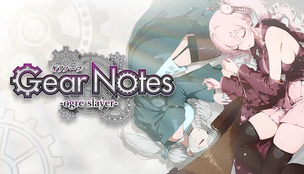 Gear Notes -ogre slayer- 游戏封面