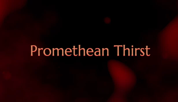 普罗米修斯之渴（Promethean Thirst） 游戏封面