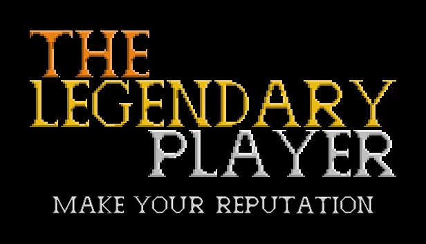 传奇玩家 - 打造你的声誉 - 公开测试版（The Legendary Player - Make Your Reputation - OPEN BETA） 游戏封面