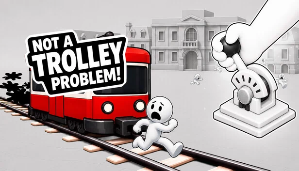 不是电车难题！（Not a Trolley Problem!） 游戏封面