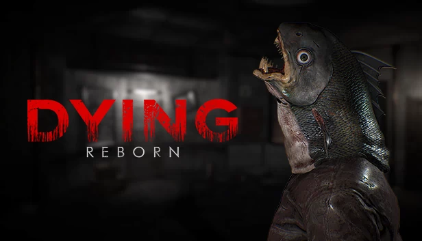 死亡：重生（DYING: Reborn） 游戏封面
