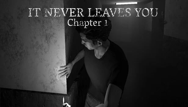 它从未离开你 - 第一章（It Never Leaves You - Chapter 1） 游戏封面
