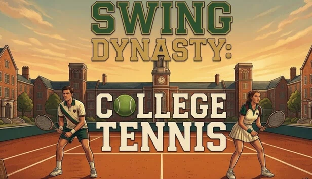 挥拍王朝：大学网球（Swing Dynasty: College Tennis） 游戏封面