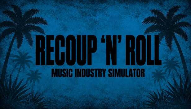 Recoup 'n' Roll：音乐产业模拟器（Recoup 'n' Roll: Music Industry Simulator） 游戏封面