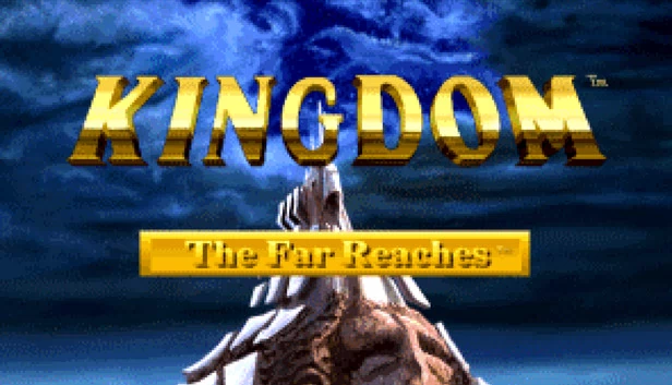 王国：遥远之境（Kingdom: The Far Reaches） 游戏封面