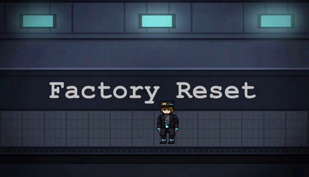Factory Reset 游戏封面