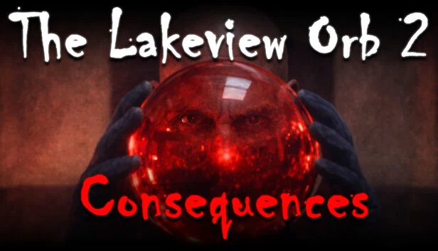 湖景球2：后果（The Lakeview Orb 2: Consequences） 游戏封面