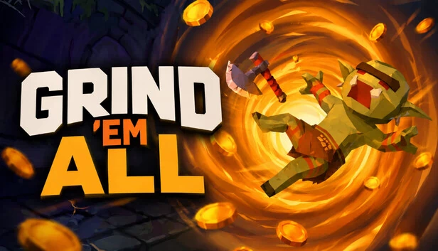 刷爆它们（Grind 'Em All） 游戏封面