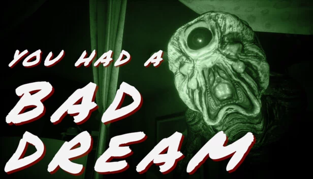 你做了一个噩梦（You had a bad dream） 游戏封面