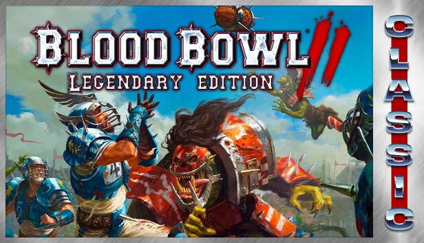 怒火橄榄球2：传奇版（经典）（Blood Bowl 2: Legendary Edition (Classic)） 游戏封面