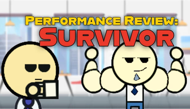性能评估：幸存者（Performance Review: Survivor） 游戏封面