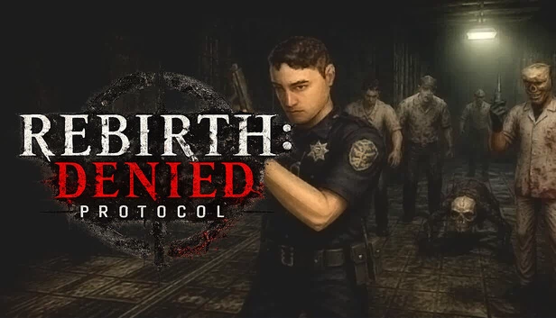 重生：被拒协议（Rebirth: Denied Protocol） 游戏封面
