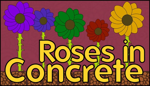 混凝土中的玫瑰（Roses In Concrete） 游戏封面