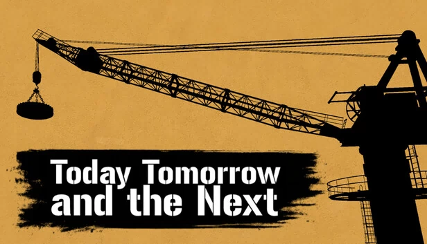 今天 明天和后天（Today Tomorrow and the Next） 游戏封面