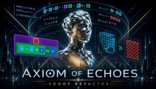 公理回响：重构证明（Axiom Of Echoes: Proof Refactor） 游戏封面