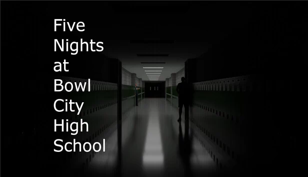 碗城高中五夜（Five Nights at Bowl City High School） 游戏封面