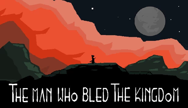 让王国流血之人（The Man Who Bled The Kingdom） 游戏封面