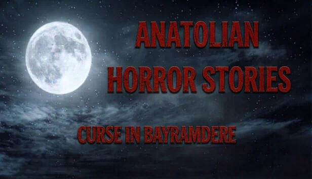 安纳托利亚恐怖故事：拜拉姆德雷的诅咒（Anatolian Horror Stories : Curse In Bayramdere） 游戏封面