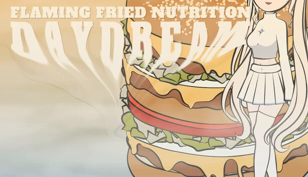 Flaming Fried Nutrition: Daydream 游戏封面