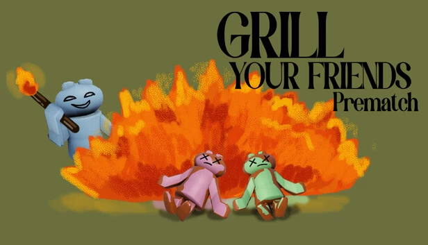 烧烤你的朋友们 赛前（Grill Your Friends Prematch） 游戏封面