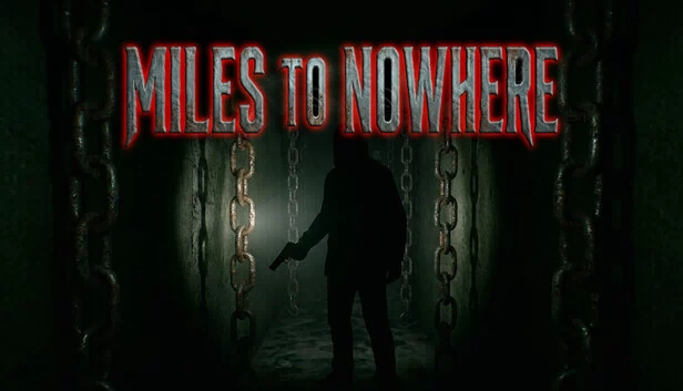 无尽之路（Miles To Nowhere） 游戏封面
