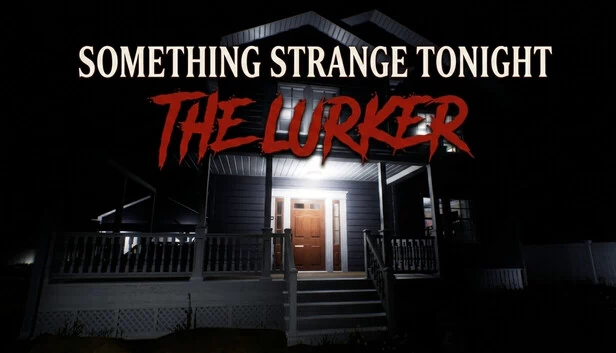 今夜怪事——潜伏者（Something Strange Tonight - The Lurker） 游戏封面