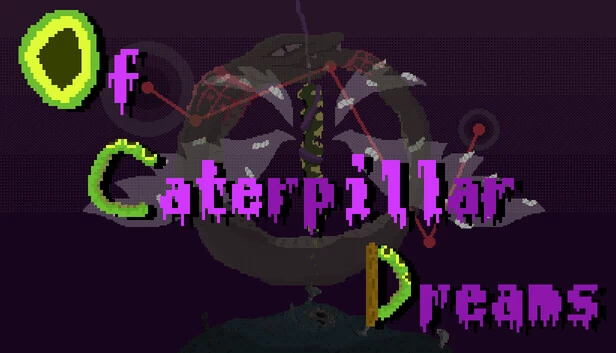 卡特彼勒之梦（Of Caterpillar Dreams） 游戏封面