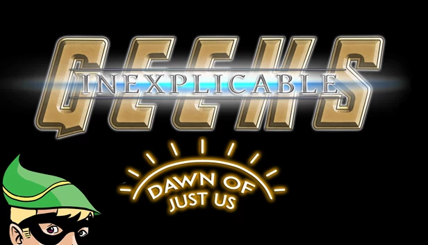 无法解释的极客：正义黎明（Inexplicable Geeks: Dawn of Just Us） 游戏封面