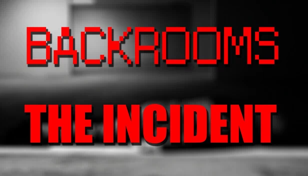 后室:事件(Backrooms: The Incident) 游戏封面