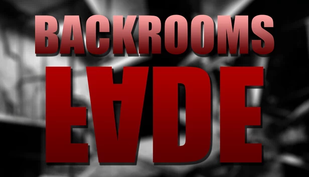 后室：褪色（Backrooms: Fade） 游戏封面