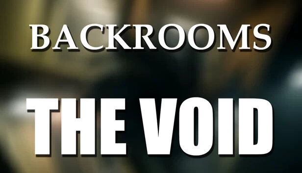 后室：虚空（Backrooms: The Void） 游戏封面