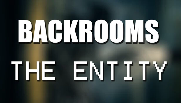 后室：实体（Backrooms: The Entity） 游戏封面