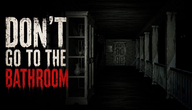 别去洗手间（Don't Go to the Bathroom） 游戏封面