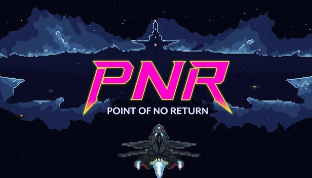 PNR：不归点（PNR: Point of No return） 游戏封面