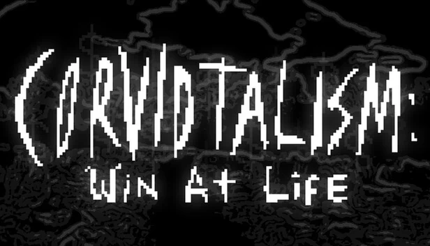 乌鸦主义：赢得人生（CORVIDTALISM: Win at Life） 游戏封面