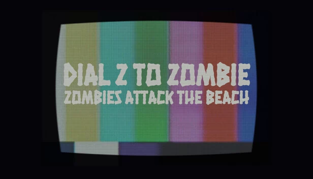 拨号Z召唤僵尸：僵尸袭击海滩（Dial Z to Zombie: Zombies Attack the Beach） 游戏封面
