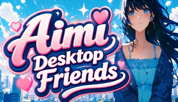 Aimi桌面伴侣(Aimi Desktop Friends:Aimi桌面伴侣) 游戏封面