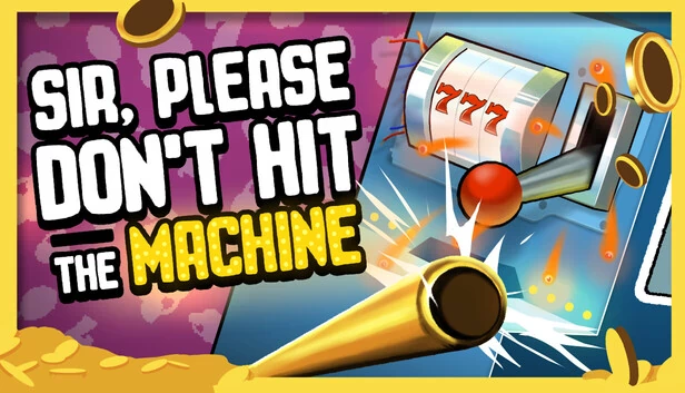 先生，请不要打机器（Sir, Please Don't Hit the Machine） 游戏封面