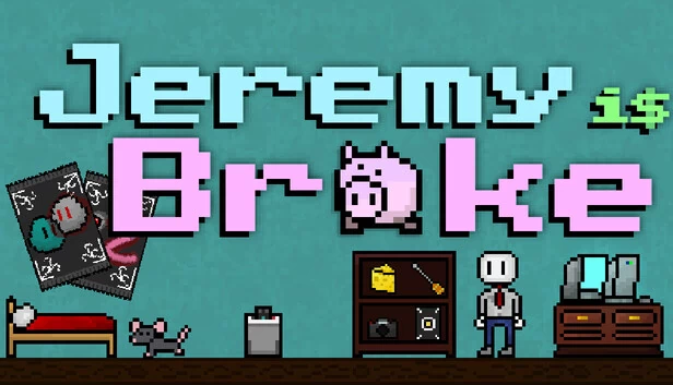 杰里米破产了（Jeremy is Broke） 游戏封面