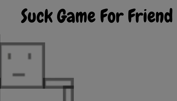 坑友游戏（Suck Game For Friend） 游戏封面