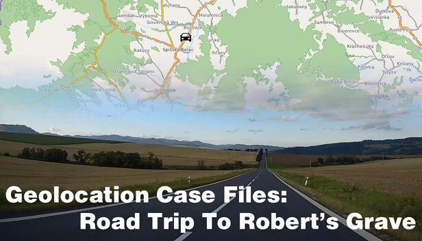 地理定位案件档案:前往罗伯特墓地的公路旅行(Geolocation Case Files: Road Trip to Robert's Grave) 游戏封面
