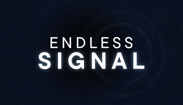 无尽信号（ENDLESS SIGNAL） 游戏封面