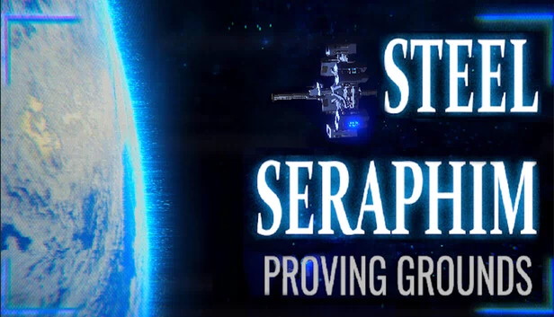钢铁炽天使：试炼场（STEEL SERAPHIM: PROVING GROUNDS） 游戏封面