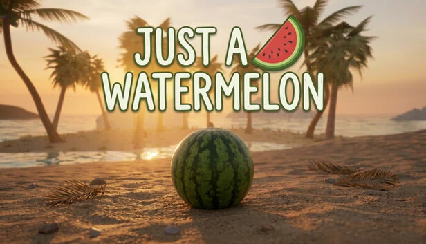 Just A Watermelon 游戏封面