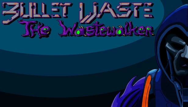 子弹废料:废土行者(Bullet Waste: The Wastewalker) 游戏封面