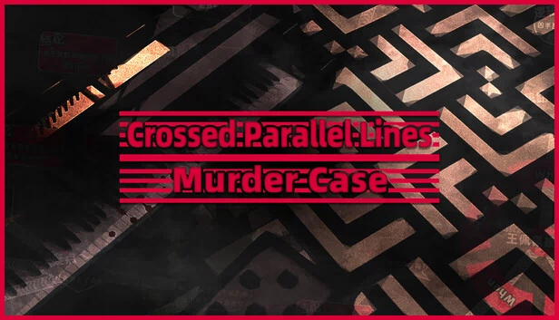 交叉平行线谋杀案（Crossed Parallel Lines Murder Case） 游戏封面