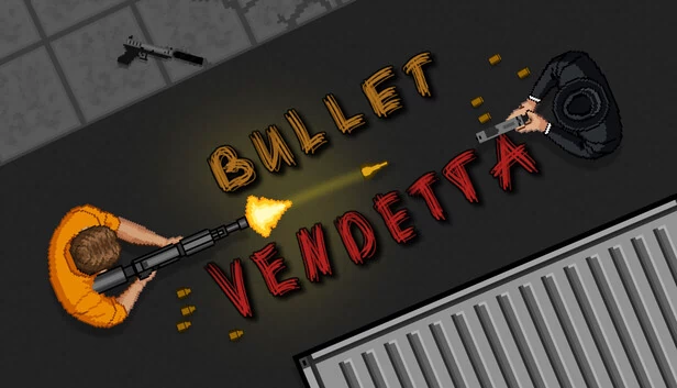 子弹复仇（Bullet Vendetta） 游戏封面